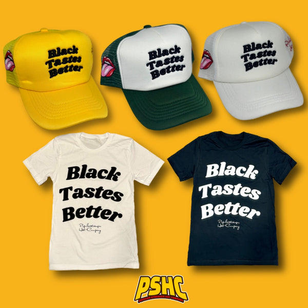 Black Tastes Better