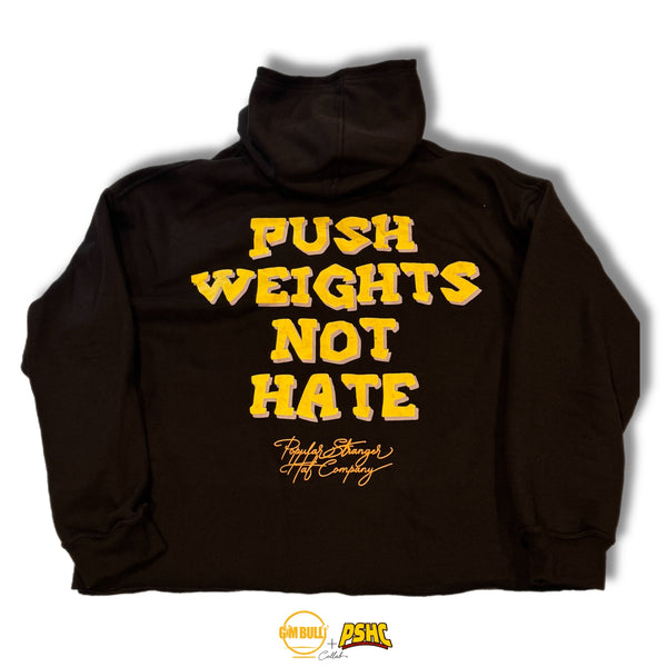Push Weight Not Hate