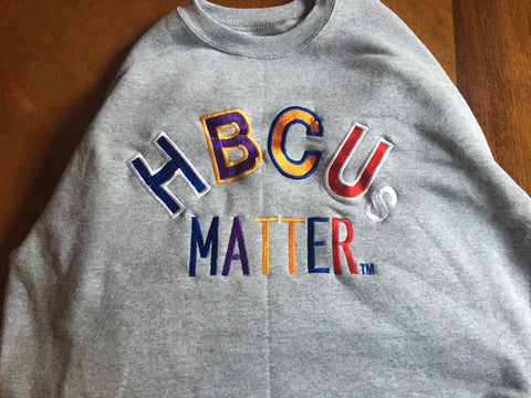 Grey "color block" HBCUs Matter Sweatshirt